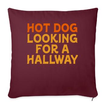 Hot Dog sucht einen Flur - Sofakissenbezug 45 x 45 cm - Burgunderrot - Vorne
