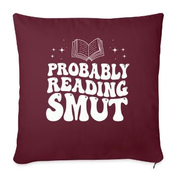 Wahrscheinlich lesen Schmutz Liebesromane Schmutz - Sofakissenbezug 45 x 45 cm - Burgunderrot - Vorne