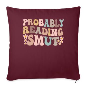 Wahrscheinlich lesen Schmutz Liebesromane Schmutz - Sofakissenbezug 45 x 45 cm - Burgunderrot - Vorne
