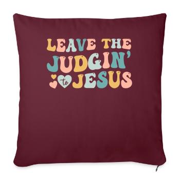 Laissez le jugement à Jésus - Housse de coussin décorative 45 x 45 cm - bordeaux - Devant
