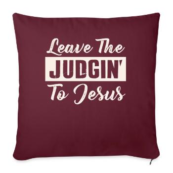 Laissez le jugement à Jésus - Housse de coussin décorative 45 x 45 cm - bordeaux - Devant