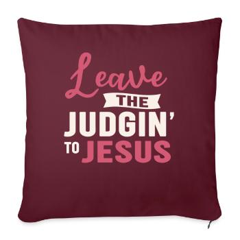 Laissez le jugement à Jésus - Housse de coussin décorative 45 x 45 cm - bordeaux - Devant