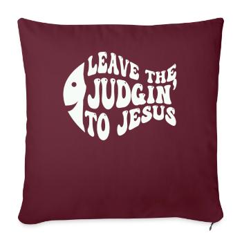 Laissez le jugement à Jésus - Housse de coussin décorative 45 x 45 cm - bordeaux - Devant