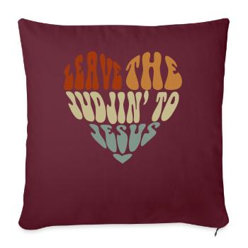 Laissez le jugement à Jésus - Housse de coussin décorative 45 x 45 cm - bordeaux - Devant