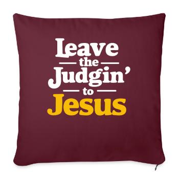 Laissez le jugement à Jésus - Housse de coussin décorative 45 x 45 cm - bordeaux - Devant