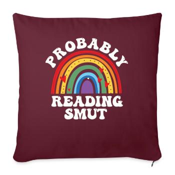 Probablement en train de lire des livres de romance cochonnante - Housse de coussin décorative 45 x 45 cm - bordeaux - Devant