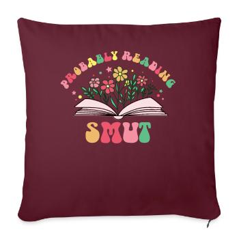 Wahrscheinlich lesen Schmutz Liebesromane Schmutz - Sofakissenbezug 45 x 45 cm - Burgunderrot - Vorne