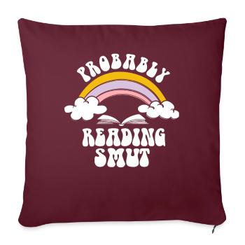 Probablement en train de lire des livres de romance cochonnante - Housse de coussin décorative 45 x 45 cm - bordeaux - Devant