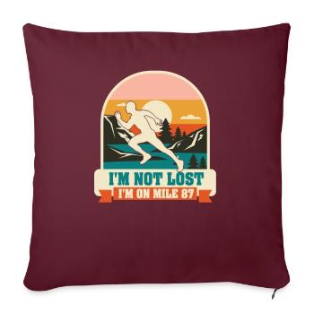 Je ne suis pas perdu, je suis sur le marathon du mile 87 - Housse de coussin décorative 45 x 45 cm - bordeaux - Devant