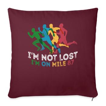 Je ne suis pas perdu, je suis sur le marathon du mile 87 - Housse de coussin décorative 45 x 45 cm - bordeaux - Devant