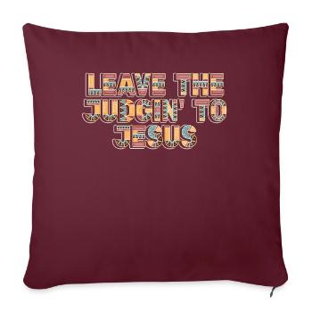 Laissez le jugement à Jésus - Housse de coussin décorative 45 x 45 cm - bordeaux - Devant