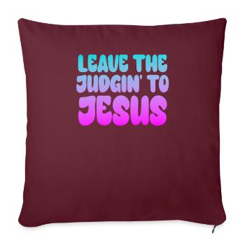 Laissez le jugement à Jésus - Housse de coussin décorative 45 x 45 cm - bordeaux - Devant