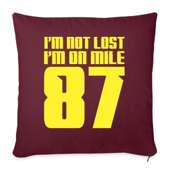 Je ne suis pas perdu, je suis sur le marathon du mile 87 - Housse de coussin décorative 45 x 45 cm - bordeaux - Devant