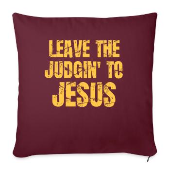 Laissez le jugement à Jésus - Housse de coussin décorative 45 x 45 cm - bordeaux - Devant