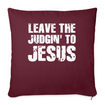 Laissez le jugement à Jésus - Housse de coussin décorative 45 x 45 cm - bordeaux - Devant