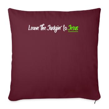 Laissez le jugement à Jésus - Housse de coussin décorative 45 x 45 cm - bordeaux - Devant