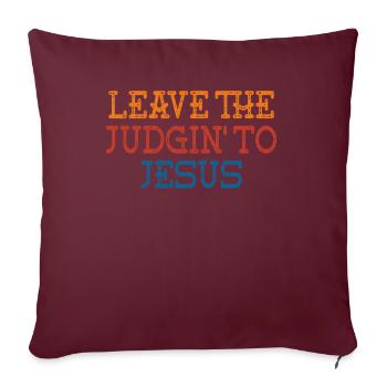 Laissez le jugement à Jésus - Housse de coussin décorative 45 x 45 cm - bordeaux - Devant