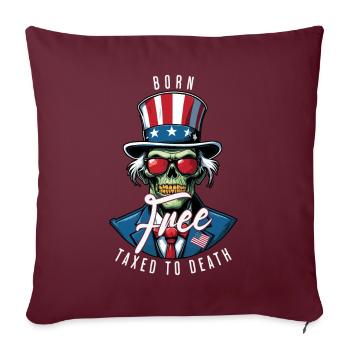 Né libre, imposé jusqu’à sa mort le 4 juillet - Housse de coussin décorative 45 x 45 cm - bordeaux - Devant