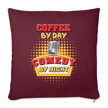 Kaffee bei Tag Komödie bei Nacht Komiker - Sofakissenbezug 45 x 45 cm - Burgunderrot - Vorne