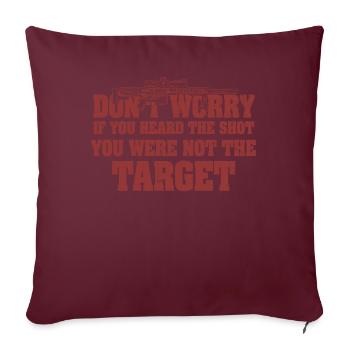 Entendu le coup de feu Jamais la cible Sniper - Housse de coussin décorative 45 x 45 cm - bordeaux - Devant