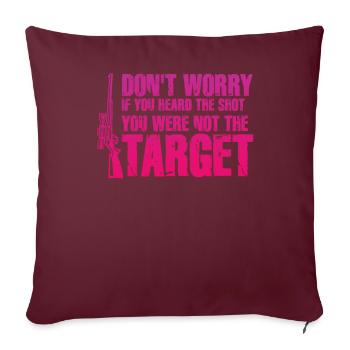 Entendu le coup de feu Jamais la cible Sniper - Housse de coussin décorative 45 x 45 cm - bordeaux - Devant