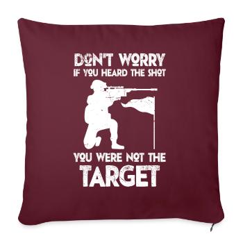 Entendu le coup de feu Jamais la cible Sniper - Housse de coussin décorative 45 x 45 cm - bordeaux - Devant