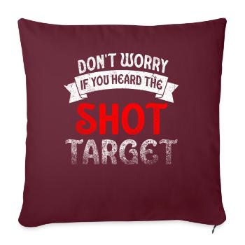 Entendu le coup de feu Jamais la cible Sniper - Housse de coussin décorative 45 x 45 cm - bordeaux - Devant