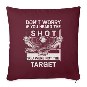 Entendu le coup de feu Jamais la cible Sniper - Housse de coussin décorative 45 x 45 cm - bordeaux - Devant