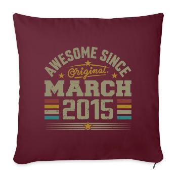 Mars 2015 Anniversaire Idée Cadeau Vintage 2015 - Housse de coussin décorative 45 x 45 cm - bordeaux - Devant