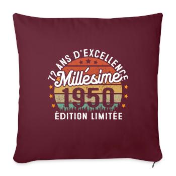 Cadeau d'anniversaire 72 Ans Millésime 1950 - Housse de coussin décorative 45 x 45 cm - bordeaux - Devant
