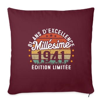 Cadeau d'anniversaire 81 Ans Millésime 1941 - Housse de coussin décorative 45 x 45 cm - bordeaux - Devant