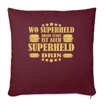 Wo Superheld drauf steht ist auch Superheld drin - Sofakissenbezug 45 x 45 cm - Burgunderrot - Vorne