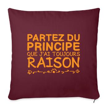 partez du principe que j'ai toujours raison - Housse de coussin décorative 45 x 45 cm - bordeaux - Devant