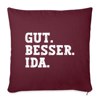 Gut Besser Ida Lustiger Spruch Name Ida - Sofakissenbezug 45 x 45 cm - Burgunderrot - Vorne