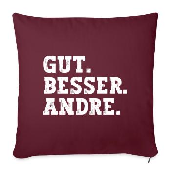 Gut Besser Andre Lustiger Spruch Name Andre - Sofakissenbezug 45 x 45 cm - Burgunderrot - Vorne