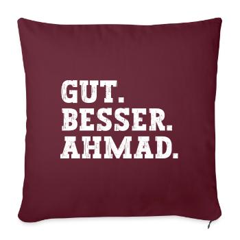 Gut Besser Ahmad Lustiger Spruch Name Ahmad - Sofakissenbezug 45 x 45 cm - Burgunderrot - Vorne