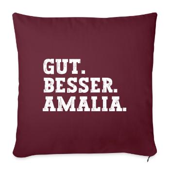 Gut Besser Amalia Lustiger Spruch Name Amalia - Sofakissenbezug 45 x 45 cm - Burgunderrot - Vorne