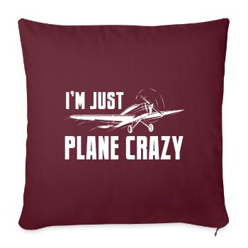 I'm Just Plane Crazy Airplane Pilot Aviation - Housse de coussin décorative 45 x 45 cm - bordeaux - Devant