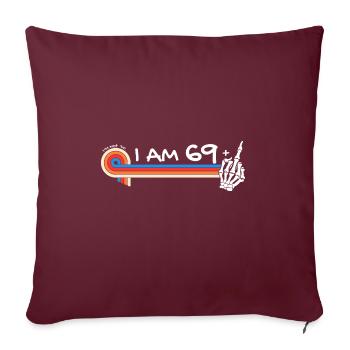 J'ai 69 ans et plus, doigt d'honneur - 70e anniversaire - Housse de coussin décorative 45 x 45 cm - bordeaux - Devant