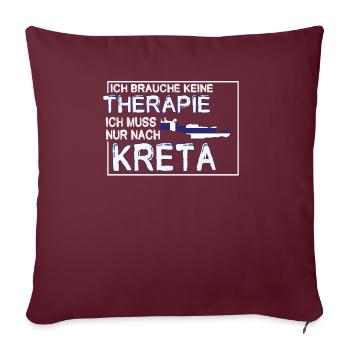 Ich Brauche Keine Therapie Ich Muss Nur Nach Kreta - Sofakissenbezug 45 x 45 cm - Burgunderrot - Vorne