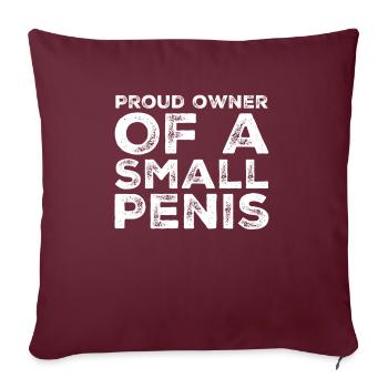 Fier propriétaire d'un cadeau drôle de bâillon de petit pénis - Housse de coussin décorative 45 x 45 cm - bordeaux - Devant