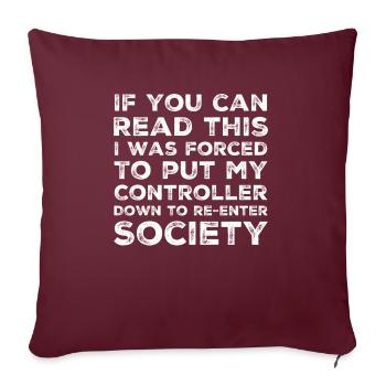 Cadeau drôle pour joueur joueur de jeu vidéo - Housse de coussin décorative 45 x 45 cm - bordeaux - Devant