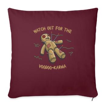 Watch out for the Voodoo Karma Voodoo Geschenk - Sofakissenbezug 45 x 45 cm - Burgunderrot - Vorne