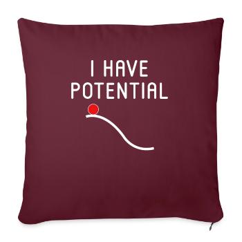 I Have Potential - Housse de coussin décorative 45 x 45 cm - bordeaux - Devant
