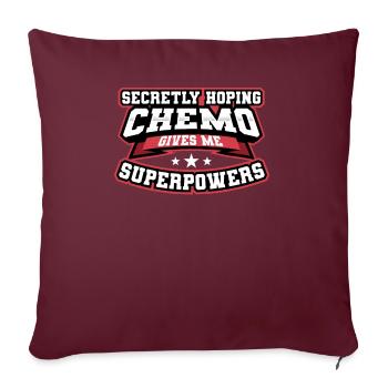 La chimio drôle en espérant le cancer me donne des super pouvoirs - Housse de coussin décorative 45 x 45 cm - bordeaux - Devant