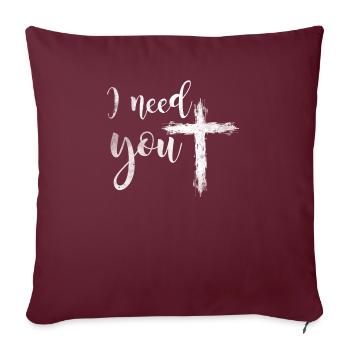 J'ai besoin que tu croise le cadeau de Jésus - Housse de coussin décorative 45 x 45 cm - bordeaux - Devant