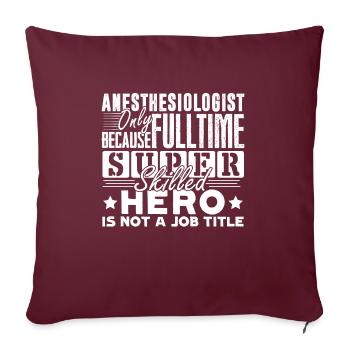 Anesthésiologiste Anesthésiologiste Titre du poste - Housse de coussin décorative 45 x 45 cm - bordeaux - Devant