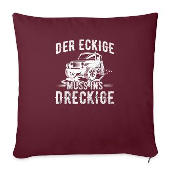 Das Dreckige muss ins Eckige Offroad Geländewagen - Sofakissenbezug 45 x 45 cm - Burgunderrot - Vorne