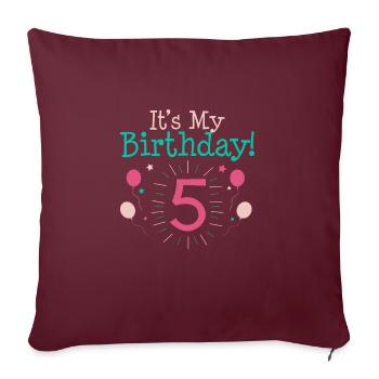 It's My 5th Birthday Gift 5 Year Old Gifts Fifth B - Sofakissenbezug 45 x 45 cm - Burgunderrot - Vorne