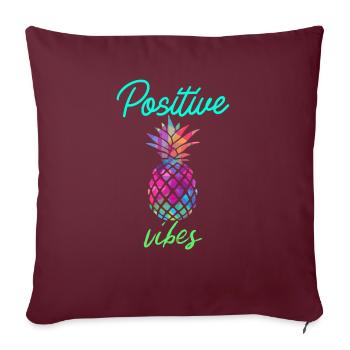 Positive Vibes - Ananas, été - Housse de coussin décorative 45 x 45 cm - bordeaux - Devant
